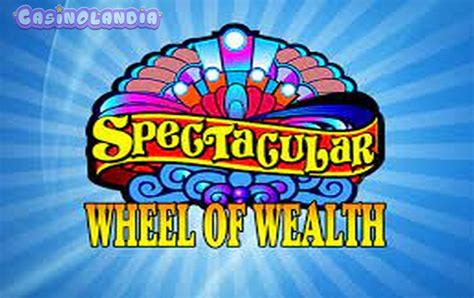 Wheel of Wealth: Spectacular slot by Microgaming™ review. Play .